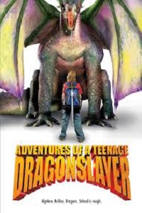 Adventures of a Teenage Dragon Slayer
